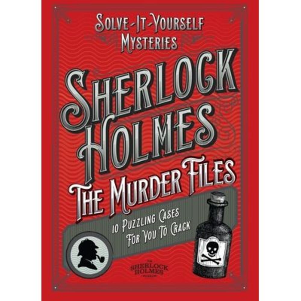 Sherlock Holmes: The Murder Files - 10 Puzzling Cases for You to Crack -- Welbec